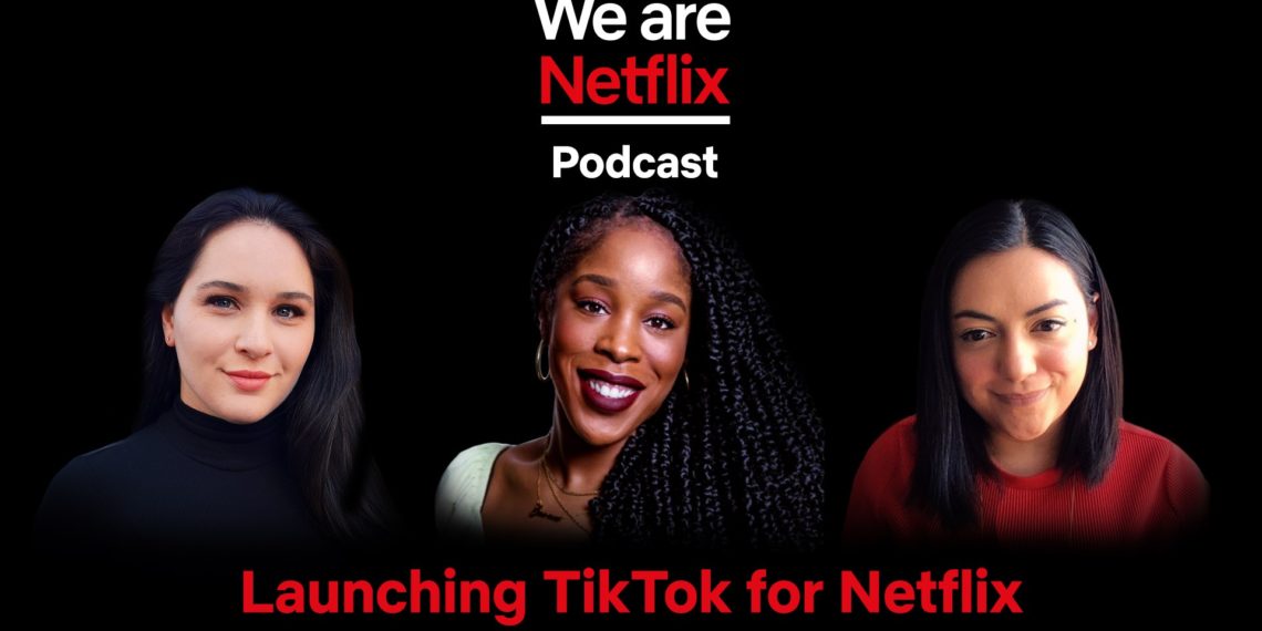 netflix-tiktok-cuenta-exito-estrategia-we-are-podcast