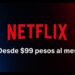 netflix-plan-publicidad-mexico-detalles